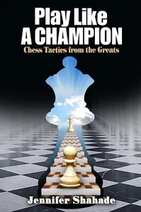 Play Like A Champion– Chess Tactics... By Jennifer Shahade Hardcover NEW BOOK - Picture 1 of 1