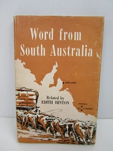 Word From South Australia de Edith Hinton, Libro de Tapa Dura 1955, RARO - Imagen 1 de 9