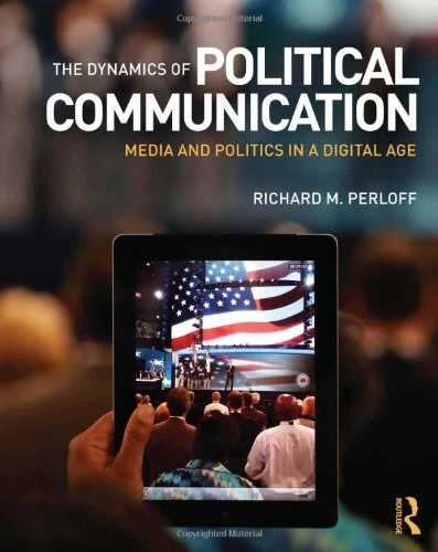 Dynamics of Political Communication by Richard Perloff - Image 1 of 1