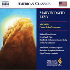 Marvin David Levy Masada, Canto De Los Marranos (Mester, Levi, Troxell) (CD)