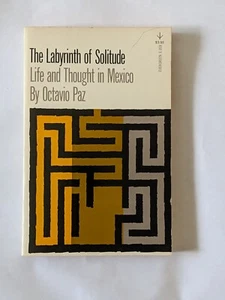 The Labyrinth of Solitude Life and Thought in Mexico by Octavio Paz - Picture 1 of 3