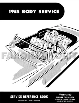 PLYMOUTH, CHRYSLER, DESOTO, DODGE, FAXON AUTO LITERATURE 1955 MoPar Body Service Manual Chrysler DeSoto Dodge Plymouth Window Headliner