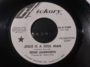 Ernie Ashworth – Jesus Is A Soul Man NM Original Promo 45RPM Hickory Record 1969 - Picture 1 of 2
