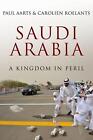 Saudi Arabia: A Kingdom In Peril By Paul Aarts (English) Hardcover Book