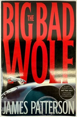 ADVANCE READING COPY ARC Big Bad Wolf by James Patterson *1st Edition 2003 - Image 1 of 4