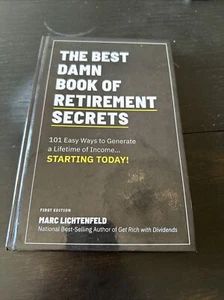 The Best Damn Book of Retirement Secrets By Marc Lichtenfeld - Picture 1 of 5
