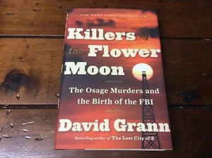 **SIGNED** DAVID GRANN ** Killers of the Flower Moon ** (2017 HC/DJ) ** - Imagen 1 de 8