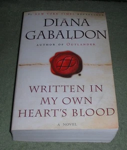 WRITTEN IN MY OWN HEART'S BLOOD (Outlander) by Diana Gabaldon 2014 PB ~ 1st/1st - Picture 1 of 10