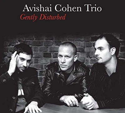 Gently Disturbed [Digipak] * by Cohen Trio Avishai [Audio CD] - Image 1 of 2