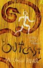Outcast: Chronicles Of Ancient Darkness Book 4 By Michelle Paver