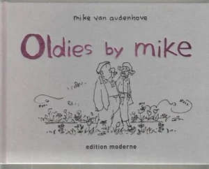 Cómic de tapa dura Oldies by Mike Mike de Mike van Audenhove - Imagen 1 de 4