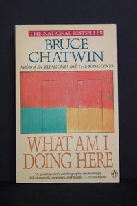 WHAT AM I DOING HERE by Bruce Chatwin (Used) - Picture 1 of 7