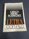 Letra Con Filo, Carlos Rafael Rodrigues Printed In Cuba
