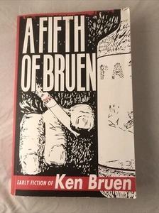 A Fifth of Bruen: Early Fiction of Ken Bruen Paperback by Ken Bruen - Picture 1 of 4