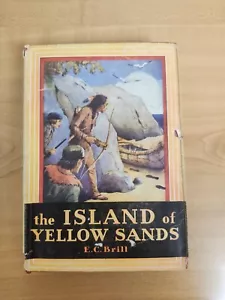 Vintage The Islands of Yellow Sands By E C Brill Hardcover Dust Jacket - Picture 1 of 3
