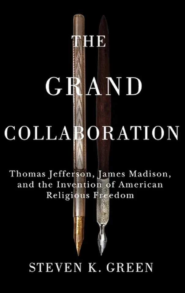 The Grand Collaboration: Thomas Jefferson, James Madison, and the Invention of A - Image 1 of 1