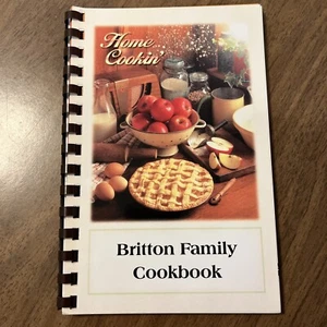 Home Cookin’ Britton Family Cookbook  - Picture 1 of 4