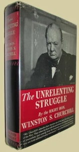 CHURCHILL, Winston S. The Unrelenting Struggle. War Speeches ... 1942. - Picture 1 of 4