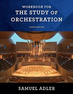 Workbook: for The Study of Orchestration by Samuel Adler