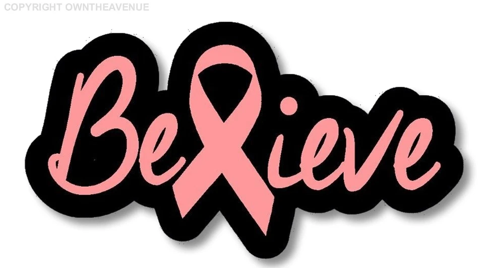 Cinta rosa Believe cáncer de mama calcomanía pegatina impresión digital 6" pulgadas de largo Foto 1 de 1
