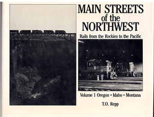 Main Streets of the Northwest Hardcover Dust Jacket, 1st Edition by T. O. Repp - Picture 1 of 21