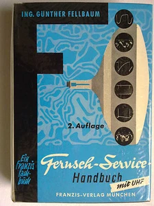Günther Fellbaum Fernseh-Service-Handbuch mit UHF Fachhandels/Handwerks 62 FVM - Picture 1 of 1