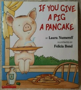 If You Give a Pig a Pancake Big Book by Laura Joffe Numeroff (2004, Paperback) - Picture 1 of 3