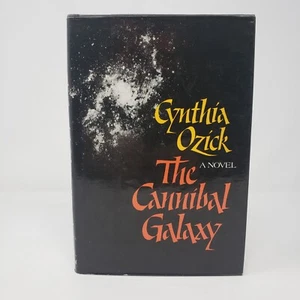 The Cannibal Galaxy by Cynthia Ozick (1st Edition, 1st Printing, HC, DJ, 1983) - Picture 1 of 8