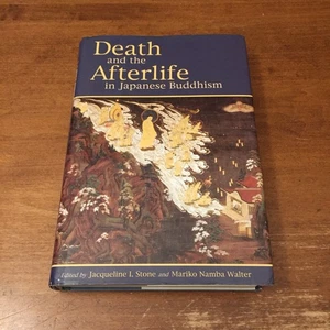 Death and the Afterlife in Japanese Buddhism 2008 U of Hawai'i HBDJ Good Cond - Picture 1 of 13