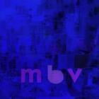 M B V, New Music