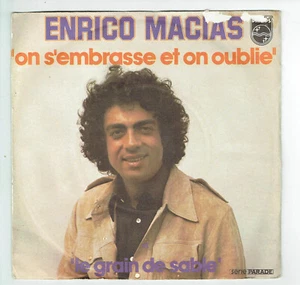 Enrico MACIAS Vinyle 45T ON S'EMBRASSE ON OUBLIE - GRAIN SABLE -PHILIPS 6009552 - Imagen 1 de 3