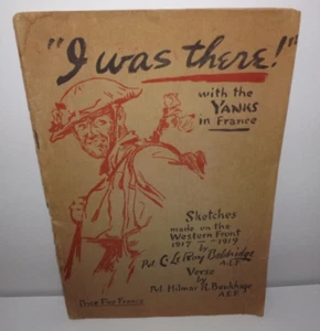 "I Was There! With The Yanks in France"  WWI 1917-1919 Sketches Baldridge & - Picture 1 of 14
