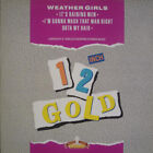 The Weather Girls - It's Raining Men / I'm Gonna Wash That Man Right  - L5628z