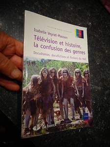 Isabelle Veyrat Masson TELEVISION ET HISTOIRE LA CONFUSION DES GENRES 2008 - Imagen 1 de 5