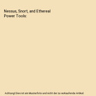 Nessus Snort And Ethereal Power Tools Brian Caswell Jay Beale Gilbert Ramir