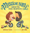 Mustache Baby Meets His Match (board book) - Board book By Heos, Bridget - GOOD