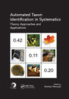 Automated Taxon Identification In Systematics: Theory, Approaches And Appli...