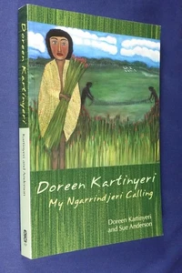 DOREEN KARTINYERI Doreen Kartinyeri MY NGARRINDJERI CALLING Aborigional Bio Book - Picture 1 of 12