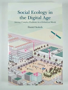 Social Ecology in the Digital Age : Solving ... by Daniel Stokols (2017, TPB) - Imagen 1 de 3