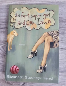 The First Paper Girl In Red Oak Iowa, HC 1. Auflage - SIGNIERT! - Bild 1 von 7