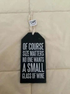Primitives by Kathy "Of Course Size Matters" Wine Sign, New W/O Tags - Picture 1 of 3