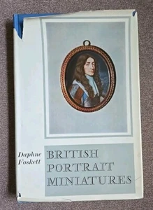 British Portrait Miniatures. By: Daphne Foskett - Methuen and Co. 1963 - Imagen 1 de 5