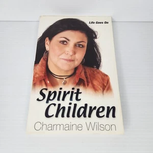 Spirit Children: Life Goes On by Charmaine Wilson - Picture 1 of 4