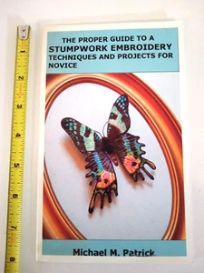 Proper Guide to Stumpwork Embroidery Booklet pre-owned - Picture 1 of 3
