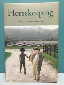 Horsekeeping by Roxanne Bok 1st/1st HC/DJ 2011 - Picture 1 of 12