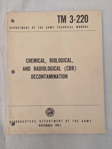 1967 TM 3-220 Chemical Biological Radiological (CBR) Decontamination Vietnam Era - Picture 1 of 5
