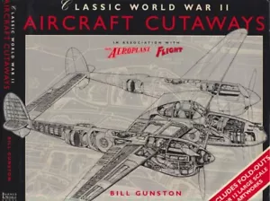 AIRCRAFT CUTAWAYS, CLASSIC WORLD WAR II AVIATION, HARDCOVER, DJ, 1999 - Imagen 1 de 14