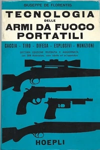De Florentiis - Schusswaffen - Jagd Schießen Verteidigung Munition Hoepli VII Ed 1981 - Bild 1 von 1