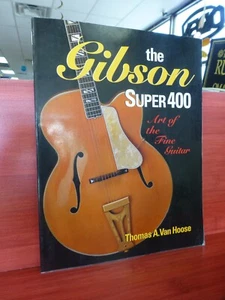 Gibson Super 400; Art of the Fine Guitar - Picture 1 of 12