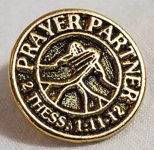 Prayer Partner lapel Pin Tie Tack Christian Gold Tone "2 Thess. 1: 11-12" - Picture 1 of 6